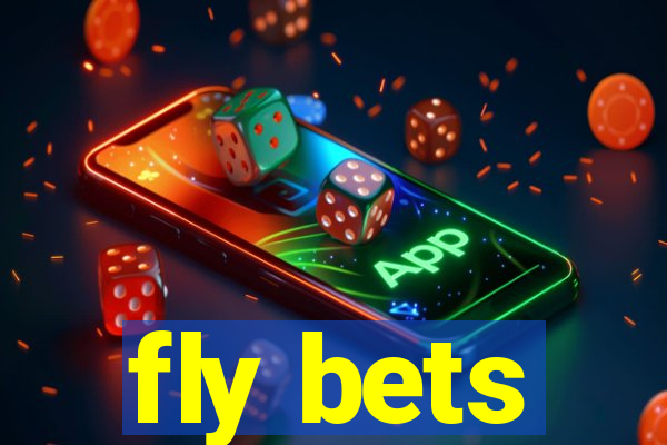 fly bets